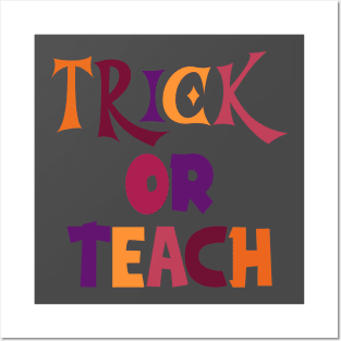 Trick or teach colorful simple text design Posters and Art